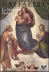 Raffaello. La Madonna Sistina. Ediz. multilingue  - Libro Allemandi 2014 | Libraccio.it