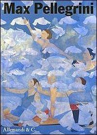 Max Pellegrini  - Libro Allemandi 2014 | Libraccio.it