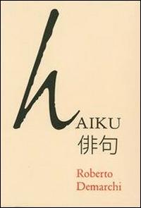 Aiku. Roberto Demarchi. Ediz. multilingue  - Libro Allemandi 2014 | Libraccio.it