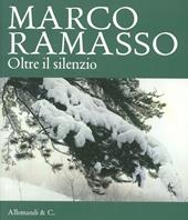 Marco Ramasso. Oltre il silenzio