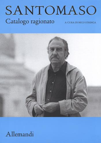 Giuseppe Santomaso. Catalogo ragionato. Ediz. a colori  - Libro Allemandi 2017, Varia | Libraccio.it
