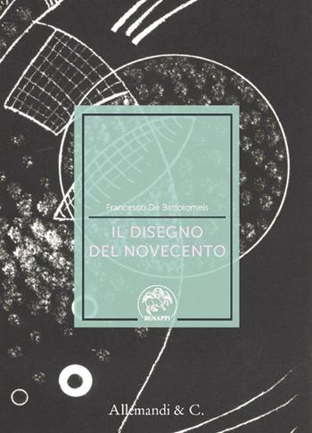 Il disegno del Novecento  - Libro Allemandi 2015 | Libraccio.it