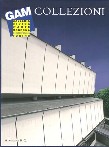 La Galleria civica d'arte moderna e contemporanea GAM. Allestimento 2013-2014. Vol. 4  - Libro Allemandi 2015, I grandi Musei del Piemonte | Libraccio.it