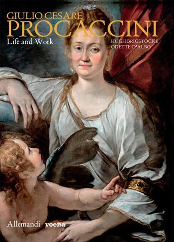 Giulio Cesare Procaccini. Life and works. Ediz. a colori  - Libro Allemandi 2020, Varia | Libraccio.it