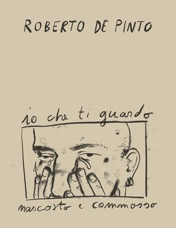 Roberto de Pinto. Io che ti guardo nascosto e commosso. Ediz. inglese  - Libro Allemandi 2025, Varia | Libraccio.it