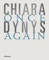 Chiara Dynys. Once again