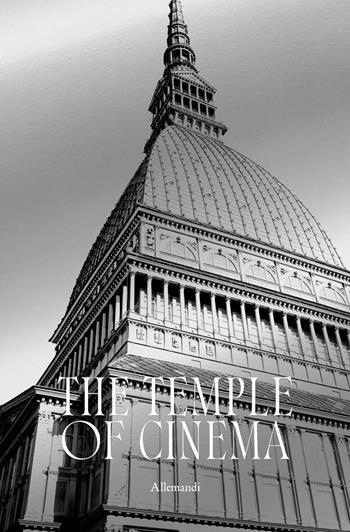 Mole. The temple of cinema. Ediz. illustrata  - Libro Allemandi 2025, Varia | Libraccio.it