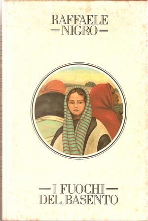 I fuochi del Basento - Raffaele Nigro - Libro Edizioni Scolastiche Bruno Mondadori 1989, Narratori di oggi | Libraccio.it