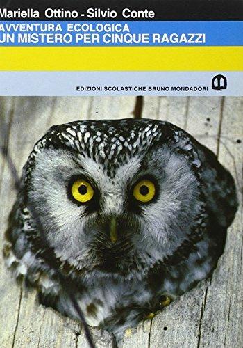 Un mistero per cinque ragazzi. Avventura ecologica - Mariella Ottino, Silvio Conte - Libro Edizioni Scolastiche Bruno Mondadori 1991, Narrativa moderna | Libraccio.it