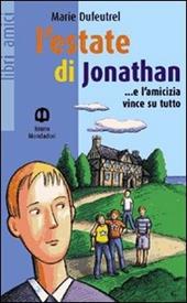 L'estate di Jonathan... e l'amicizia vince su tutto