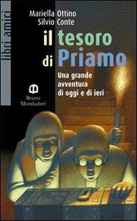 Il tesoro di Priamo. Con fascicolo. Per la Scuola media - Erminia Dell'Oro, CONTE SILVIO - Libro Edizioni Scolastiche Bruno Mondadori 2003 | Libraccio.it
