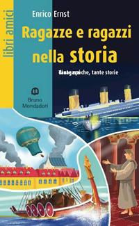 Ragazzi nella storia. Con e-book. Con espansione online - Enrico Ernst - Libro Mondadori Bruno 2014 | Libraccio.it