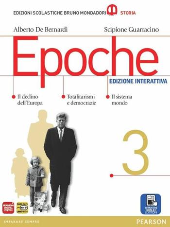 Epoche. Con e-book. Con espansione online. Vol. 3 - Alberto De Bernardi, Scipione Guarracino - Libro Edizioni Scolastiche Bruno Mondadori 2015 | Libraccio.it