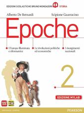 Epoche. Con atlante Gli spazi della storia. Ediz. mylab. Con e-book. Con espansione online. Vol. 2