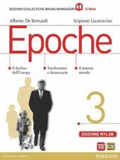Epoche. Ediz. mylab. Per le Scuole superiori. Con e-book. Con espansione online. Vol. 3