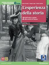 Esperienza della storia. Con Atlante delle grandi trasformazioni. Con e-book. Con espansione online. Vol. 2