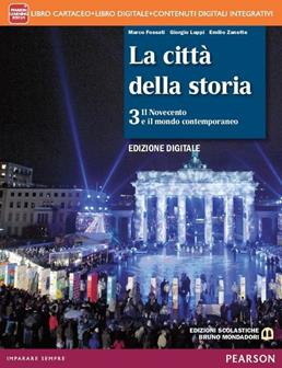 Città della storia. Con e-book. Con espansione online. Vol. 3 - Marco Fossati, Giorgio Luppi, Emilio Zanette - Libro Edizioni Scolastiche Bruno Mondadori 2015 | Libraccio.it