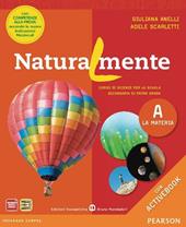 Naturalmente tematico. Con competenzeLIM. Con CD-ROM. Con espansione online. Con libro