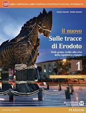 Nuovo sulle tracce di Erodoto. Con Cittadinanza e Costituzione. Con e-book. Con espansione online. Vol. 1