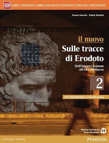 Nuovo sulle tracce di Erodoto. Con Cittadinanza e Costituzione. Con e-book. Con espansione online. Vol. 2 - Franco Amerini, Giovanna Mantellini, Doris Valente - Libro Mondadori Bruno 2014 | Libraccio.it