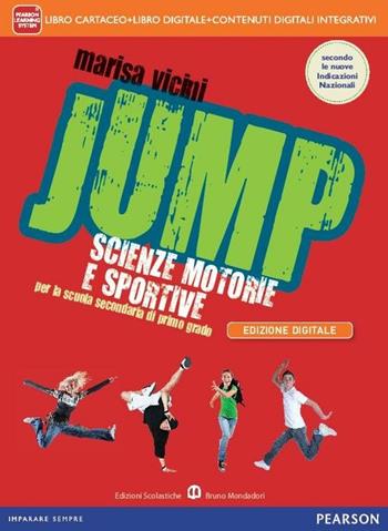 Jump. Manuale. Con Diario della salute. Con e-book. Con espansione online - Marisa Vicini - Libro Mondadori Bruno 2014 | Libraccio.it