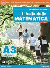 Bello della matematica. Ediz. mylab tematica. Con e-book. Con espansione online. Vol. 3: Algebra-Geometria-Quaderno