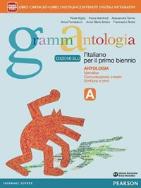 Grammantologia. Con Grammatica. Ediz. blu. Con e-book. Con espansione online. Vol. 1 - Paola Biglia, Anna Ferralasco, Paola Manfredi - Libro Mondadori Bruno 2014 | Libraccio.it