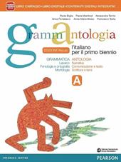 Grammantologia. Ediz. mylab. Con e-book. Con espansione online. Vol. 1: Grammatica e antologia