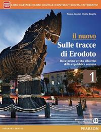 Nuovo sulle tracce di Erodoto. Con e-book. Con espansione online. Vol. 1 - Franco Amerini, Emilio Zanette - Libro Mondadori Bruno 2014 | Libraccio.it