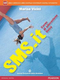 Sms it. Con e-book. Con espansione online - Marisa Vicini - Libro Mondadori Bruno 2014 | Libraccio.it