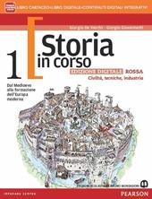 Storia in corso. Con Atlante grandi trasformazioni economiche e sociali. Ediz. rossa. Con e-book. Con espansione online. Vol. 1