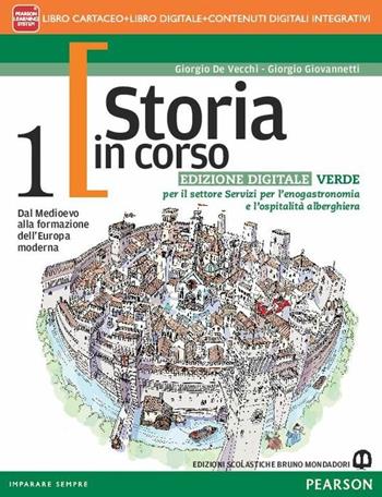 Storia in corso. Ediz. verde. Per le Scuole superiori. Vol. 1 - Giorgio De Vecchi, Giorgio Giovannetti - Libro Mondadori Bruno 2014 | Libraccio.it