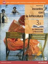 Incontro con la letteratura. Per le Scuole superiori. Con e-book. Con espansione online. Vol. 3