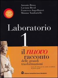 Il nuovo racconto delle grandi trasformazioni. Per le Scuole. Vol. 1 - Antonio Brusa, Scipione Guarracino, Alberto De Bernardi - Libro Edizioni Scolastiche Bruno Mondadori 2004 | Libraccio.it