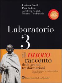 Il nuovo racconto delle grandi trasformazioni. Per le Scuole. Vol. 3 - Antonio Brusa, Scipione Guarracino, Alberto De Bernardi - Libro Edizioni Scolastiche Bruno Mondadori 2005 | Libraccio.it