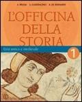 L'officina della storia. Con laboratorio. Per la Scuola media. Vol. 1: L'età antica e medievale - Antonio Brusa, Scipione Guarracino, Alberto De Bernardi - Libro Edizioni Scolastiche Bruno Mondadori 2007 | Libraccio.it