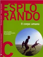 Esplorando. Vol. 3: Il corpo umano