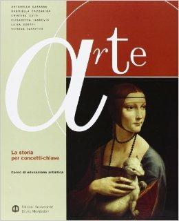 Arte. Volume unico. - Casassa, Cazzaniga, Gatti - Libro Edizioni Scolastiche Bruno Mondadori 2002 | Libraccio.it