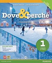 Dove e perché. Ediz. verde. Per la Scuola media. Con espansione online. Vol. 1: L'Europa e l'Italia-Atlante