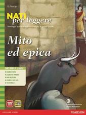 Nati per leggere. Mito ed epica. Con espansione online. Vol. 1