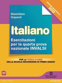 Italiano. Prove INVALSI 2012. Per la Scuola media. Vol. 2 - Singuaroli - Libro Edizioni Scolastiche Bruno Mondadori 2012 | Libraccio.it