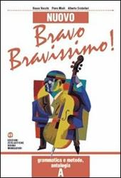 Nuovo bravo, bravissimo. ! Con audiocassetta