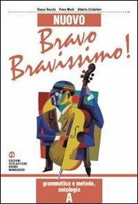 Nuovo bravo, bravissimo. Per la Scuola media! Con audiocassetta - Vasco Vacchi, Piero Mioli, CRISTOFORI - Libro Edizioni Scolastiche Bruno Mondadori 2000 | Libraccio.it