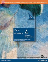 Arte di vedere. Ediz. blu. Per le Scuole superiori. Vol. 4 - Elisabetta Parente, Lavinia Tonetti, Umberto Vitali - Libro Mondadori Bruno 2014 | Libraccio.it