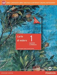 Arte di vedere. Ediz. rossa. Per le Scuole superiori. Vol. 1 - Matteo Cadario, Serena Colombo - Libro Mondadori Bruno 2014 | Libraccio.it
