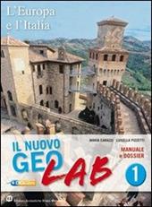 Nuovo Geolab. Dossier-Carte mute-Atlante. Per la Scuola media. Con espansione online. Vol. 1