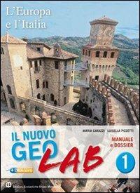 Nuovo Geolab. Con Dossier-Carte mute. Per la Scuola media. Vol. 1 - Maria Carazzi, Luisella Pizzetti - Libro Edizioni Scolastiche Bruno Mondadori 2010 | Libraccio.it