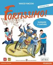Fortissimo. Per la Scuola media eDVD-ROM! Con CD Audio. Con espansione online. Vol. 1: Suonare e cantare