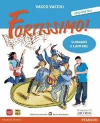 Fortissimo. eDVD-ROM! Con CD Audio. Con espansione online. Vol. 1: Suonare e cantare - Vasco Vacchi - Libro Edizioni Scolastiche Bruno Mondadori 2011 | Libraccio.it