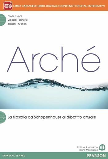 Archè3. Con e-book. Con espansione online. Vol. 3 - Anna Bianchi, Fabio Cioffi, Giorgio Luppi - Libro Mondadori Bruno 2014 | Libraccio.it